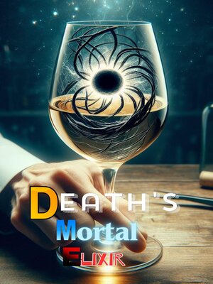 cover image of Death's Mortal Elixir